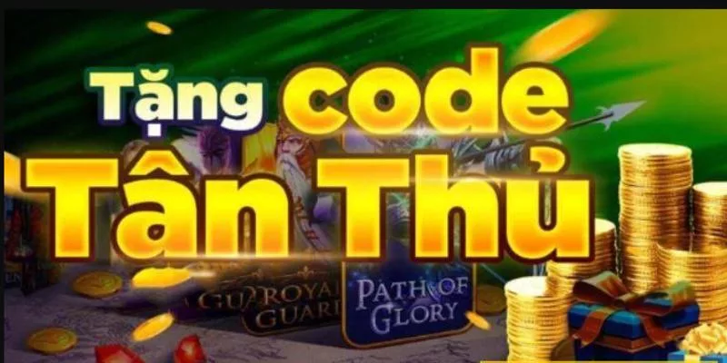 Tặng code game thủ