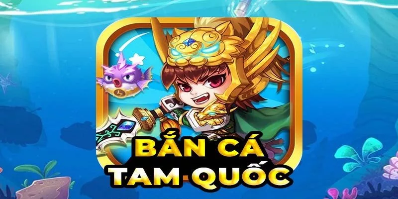 mẹo bắn cá tam quốc