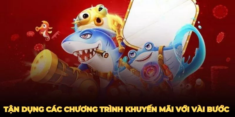 Tận dụng khuyến mãi bắn cá 77bet