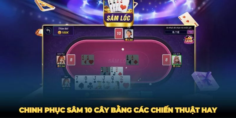 Chinh phục game bài sâm 10 cây