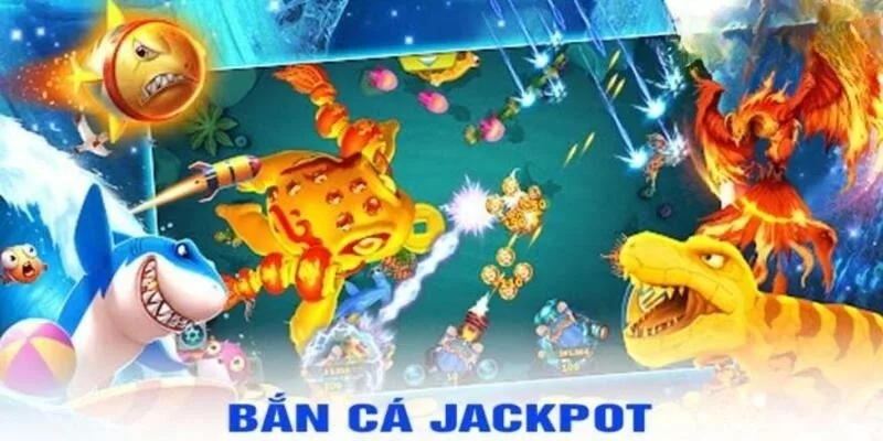 tính năng bắn cá jackpot